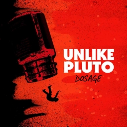 Unlike Pluto - Dosage (Pluto Tapes)